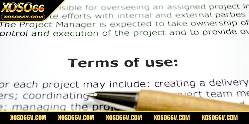 Điều khoản sử dụng XOSO66 – Bản cam kết giữa nền tảng và người dùng